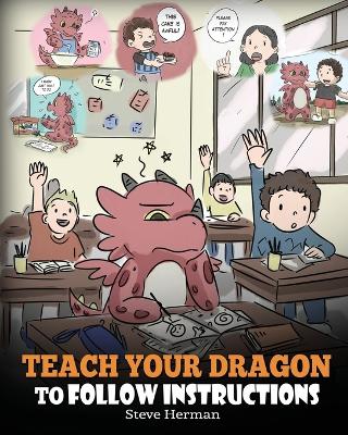Teach Your Dragon to Follow Instructions: Help Your Dragon Follow Dire