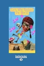 Girls Who Rocked the World 2: Heroines from Harriet Tubman to Mia Hamm