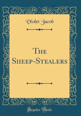 The Sheep-Stealers (Classic Reprint)