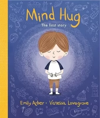 Mind Hug: The First Story