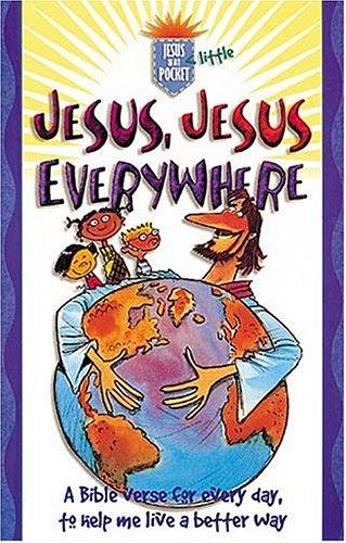 Jesus, Jesus Everywhere