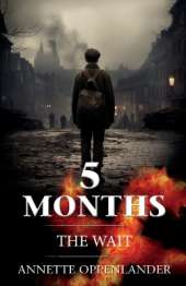 5 Months: The Wait