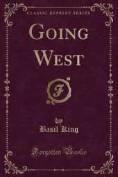 Going West (Classic Reprint)