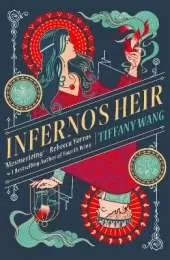 Inferno's Heir: Blackmail. Murder. Betrayal. A dark fantasy romance about a princess with no morals