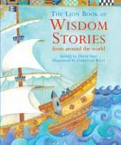 The Lion Book of Wisdom Stories: from around the world