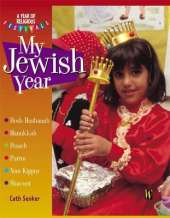 A Year of Religious Festivals: My Jewish Year