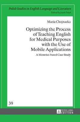 Optimizing the Process of Teaching English for Medical Purposes with the Use of Mobile Applications: A Memrise-based Case Study