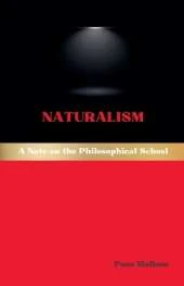 Naturalism: A Note on the Philosophical School