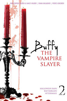 "Buffy the Vampire Slayer": Halloween Rain; Bad Bargain; Afterimage
