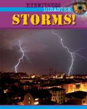 Eyewitness Disaster: Storms!