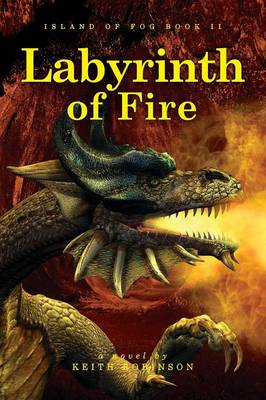 Labyrinth of Fire (Island of Fog, Book 2)