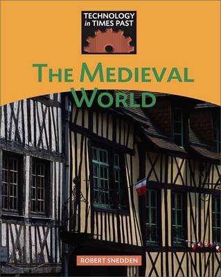 Technology in Times Past: The Medieval World