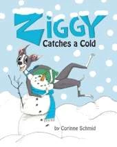 Ziggy the Iggy: Ziggy Catches a Cold
