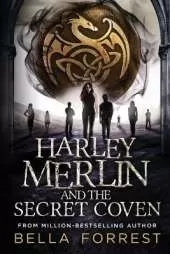 Harley Merlin and the Secret Coven: Harley Merlin Book 1