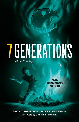 7 Generations: A Plains Cree Saga