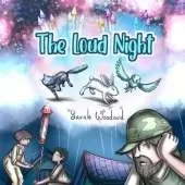 The Loud Night