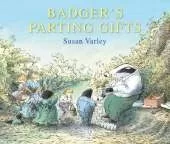 Badger's Parting Gifts: A picture book to help children deal with death and grief
