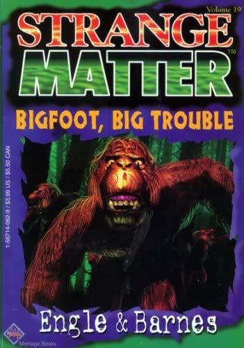 Bigfoot, Big Trouble