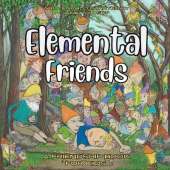 Elemental Friends: A Friendship Book For Kids