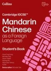 Cambridge IGCSE™ Mandarin Chinese as a Foreign Language Student’s Book