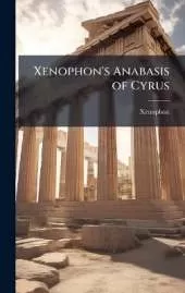Xenophon's Anabasis of Cyrus