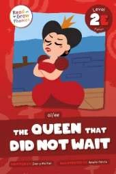 The Queen That Did Not Wait: Level 2E (ai/ee)