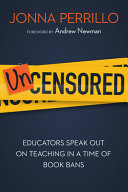 Uncensored: Educators Speak Out on Teaching in a Time of Book Bans