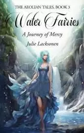 Water Fairies: A Journey of Mercy