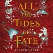 All the Tides of Fate: All the Stars and Teeth Duology, Book 2