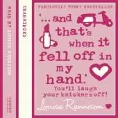 ‘… and that’s when it fell off in my hand.’