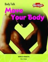Freestyle Body Talk: Move Your Body! Hardback