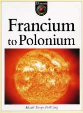 Francium to Polonium (F to P)