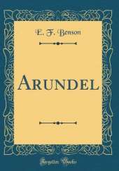 Arundel (Classic Reprint)