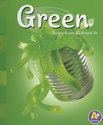 Green: Seeing Green All Around Us
