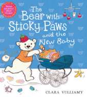 The Bear with Sticky Paws: The Bear with Sticky Paws and the New Baby