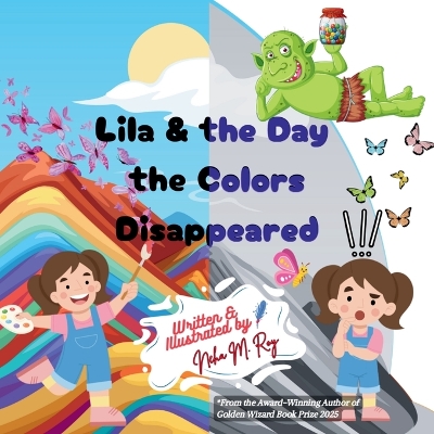 Lila And The Day The Colors Disappeared: Appreciating beauty in everyday life