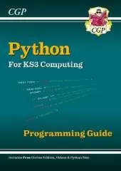 New KS3 Computing: Python Programming Guide with Online Edition, Python Files & Videos: for Years 7, 8 and 9