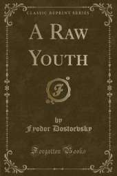 A Raw Youth (Classic Reprint)