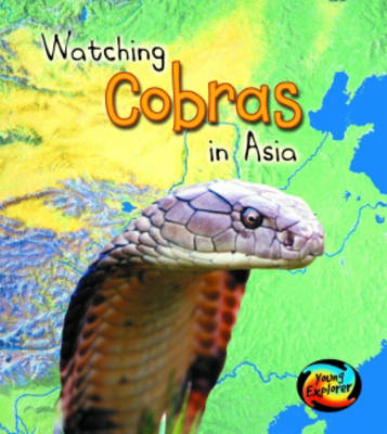 Watching Cobras in Asia