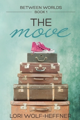 Between Worlds 1: The Move