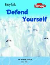 Freestyle Body Talk: Defend Yourself! Hardback
