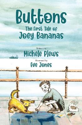 Buttons - The First Tale Of Joey Bananas