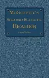 McGuffey's Second Eclectic Reader: Revised Edition (1879)