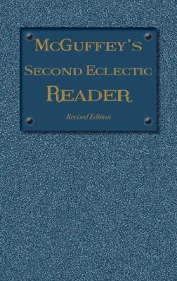 McGuffey's Second Eclectic Reader: Revised Edition (1879)