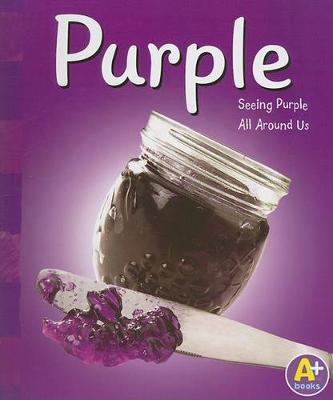 Purple: Seeing Purple All Around Us