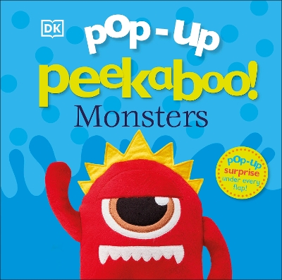 Pop-Up Peekaboo! Monsters: A Fuzzy Surprise Under Every Flap!