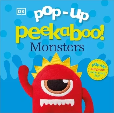 Pop-Up Peekaboo! Monsters: A Fuzzy Surprise Under Every Flap!