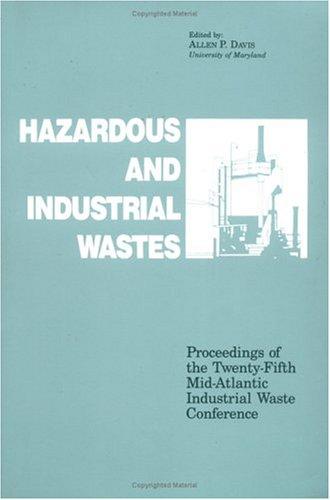 Hazardous and Industrial Waste Proceedings, 25th Mid-Atlantic Conference