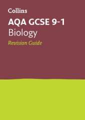 AQA GCSE 9-1 Biology Revision Guide: Ideal for the 2026 and 2027 Exams