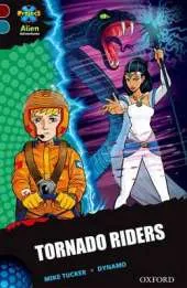 Project X Alien Adventures: Dark Red + Book Band, Oxford Level 19: Tornado Riders